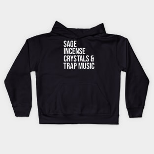 Sage Incense Crystals And Trap Music Kids Hoodie